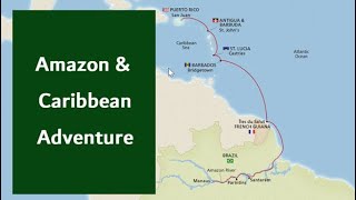 Viking Cruises - Amazon River and Caribbean