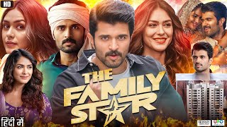 The Family Star Full Movie In Hindi Dubbed | Mrunal Thakur | Vijay Deverakonda | Review & Facts