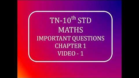 TN 10th Maths Important Questions Chapter 1: Relations and Functions: Video - 1