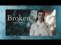 Broken | Wen KeXing