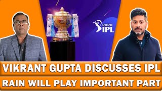 VIKRANT GUPTA discusses IPL and Pak tour of England | Basit Ali