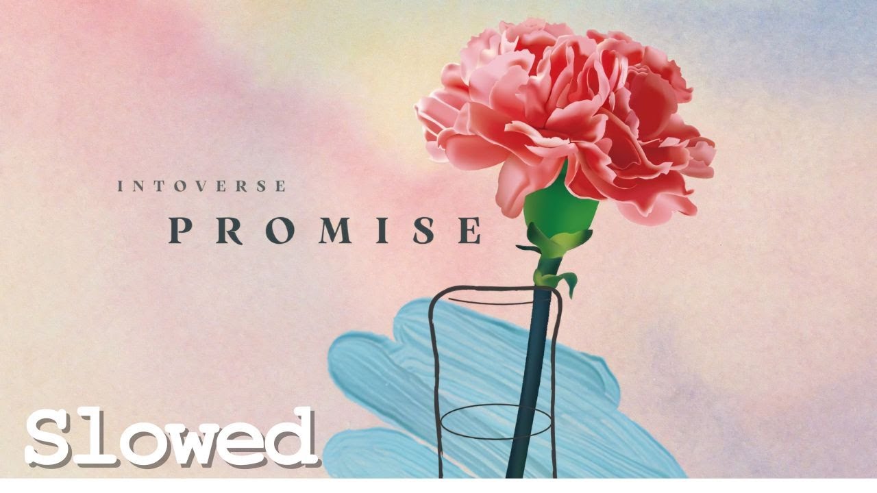 (Official Slowed Down) Intoverse - Promise (是你) - YouTube