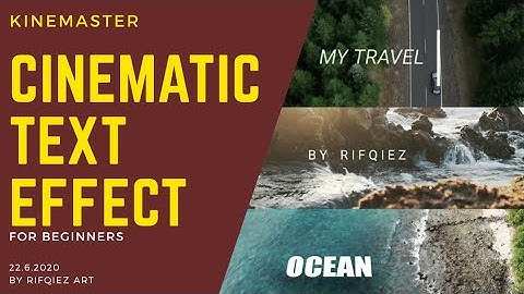 Cinematic travel video tutorial-text animation kinemaster #howtoedit