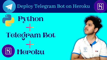 how to deploy python app on Heroku | Complete tutorial for beginners  | python-telegram bot | 2021