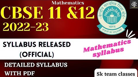 CBSE New syllabus 2022-23 Released | Class 11th & 12th math detaied syllabus with PDF | #cbse