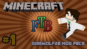 Minecraft 1.6 FTB Direwolf20 Pack - S1E01 - Finding a Home