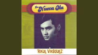 Video thumbnail of "Raúl Vásquez - La Plañidera"
