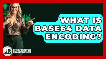 What Is Base64 Data Encoding? - The Friendly Statistician