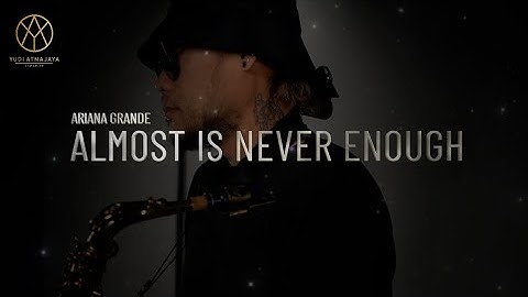 Almost Is Never Enough - Ariana Grande ( Cover by Yudi Atmajaya ) #114