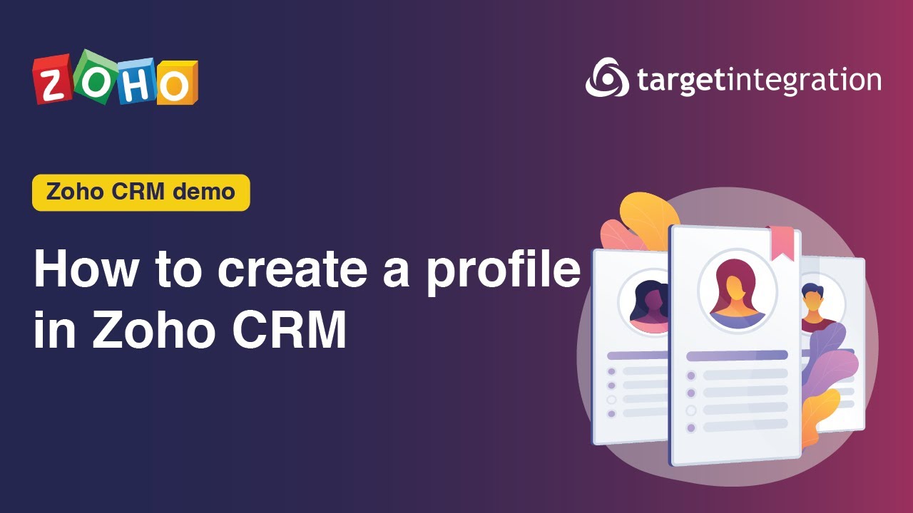 How to create profiles in Zoho CRM | Target Integration