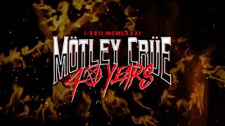 Mötley Crüe 40th Anniversary - Celebrating 40 Years Of The Crüe!