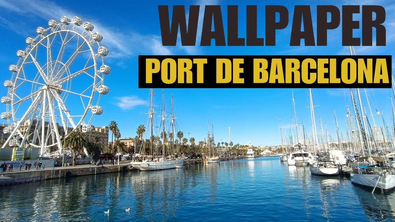 Wallpaper Port de Barcelona 