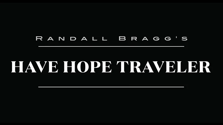 Have Hope Traveler