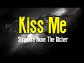 Kiss Me (KARAOKE) | Sixpence None The Richer