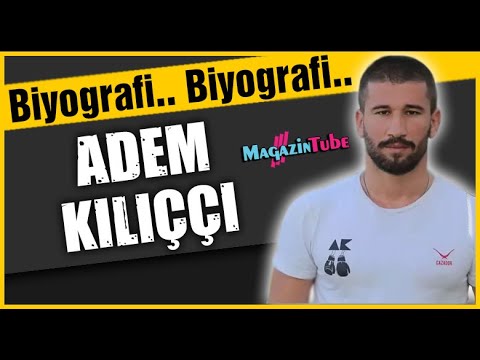 Adem Kılıççı Kimdir?