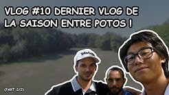 VLOG #10 SCRAMBLE À 3 AVEC LES POTOS ! MAROLLES-EN-BRIE (PART 2/2)