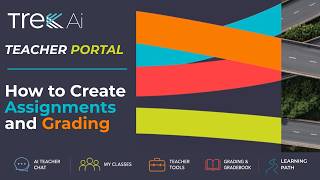 How Trek Grading Automatically Creates Assignments | TrekAi Teacher Tutorial