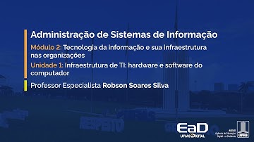 ]UFMS Digital] Administração de Sistemas e Informação - Módulo 2 - Unidade 1