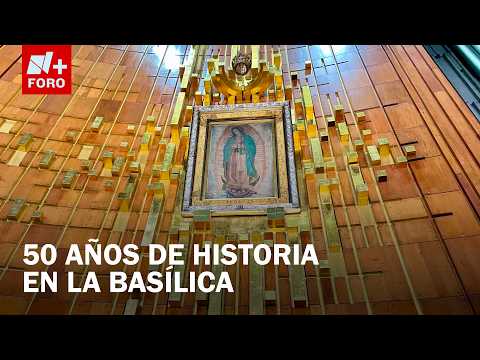What is the Jubilee Year of the Basilica of Guadalupe? 50 years of the new site