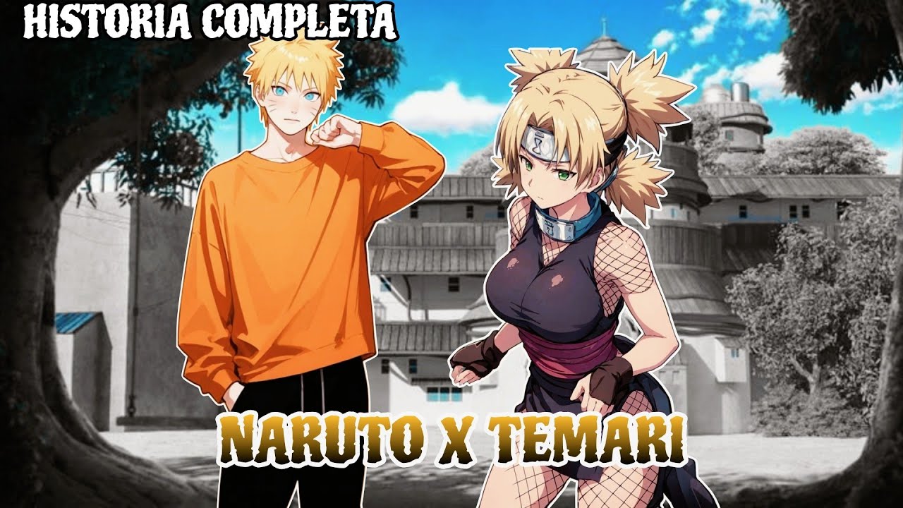Un Amor Inesperado - Naruto x Temari - HISTORIA COMPLETA