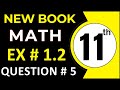 Class 11 Math New Book Exercise 1.2 Question 5 | 1st Year Math Chapter 1 | Complex Numbers