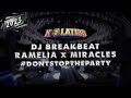 Dj brakbeat ramelia x miracles v2  new year party  dontstoptheparty  dont stop the party v4