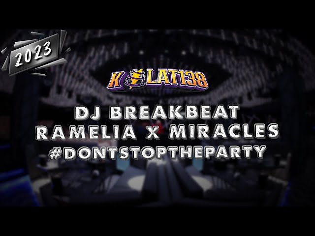 DJ BRAKBEAT RAMELIA x MIRACLES V2 [ New Year Party ] #dontstoptheparty || Dont Stop The Party V4 class=