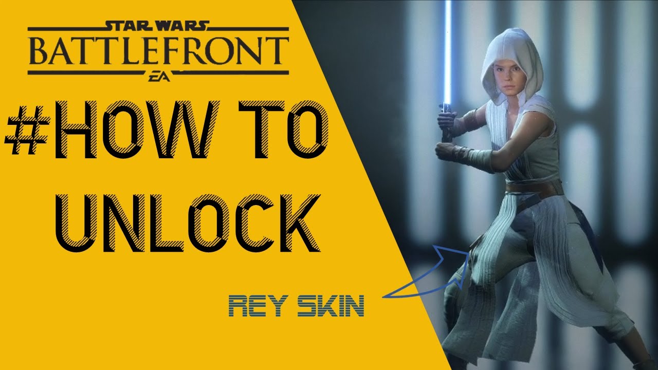 #HOW TO UNLOCK REY SKIN | Star Wars Battlefront 2 - YouTube