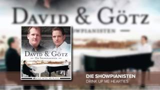 David Götz Die Showpianisten - Drink Up Me Hearties