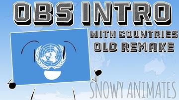 OBS Intro With Countries | OLD REMAKE