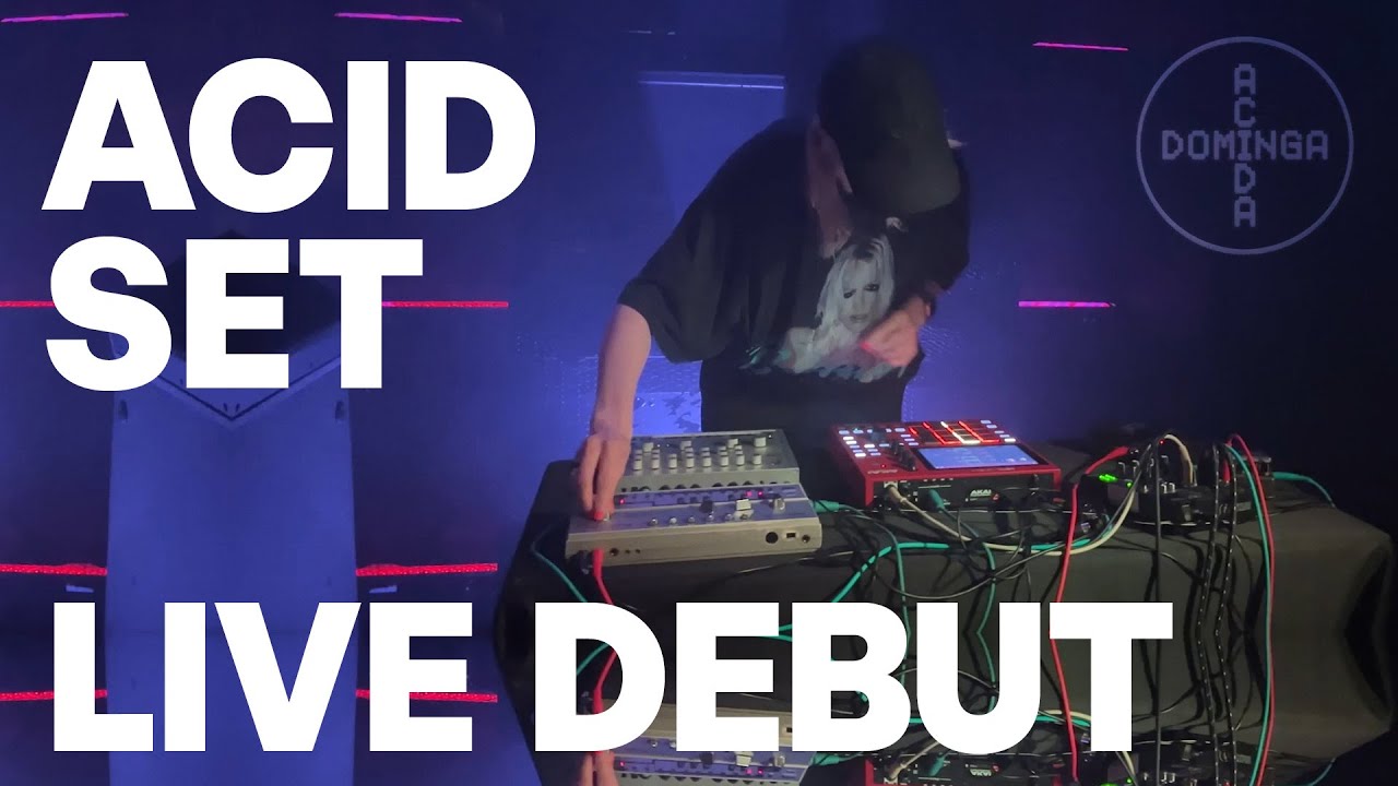 My Debut Live Acid Set as Acida Dominga
