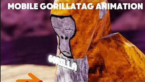 How make a mobile animation on gorillatag.!