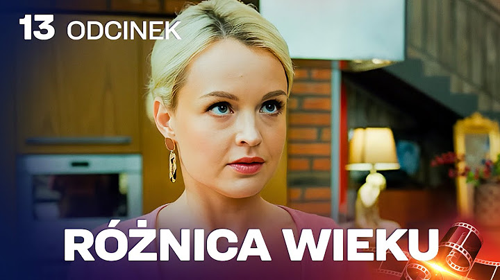 TOP wśród SERIALI! Różnica wieku – Odcinek 13 | SERIAL PO POLSKU!