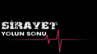 Sirayet - Yolun Sonu