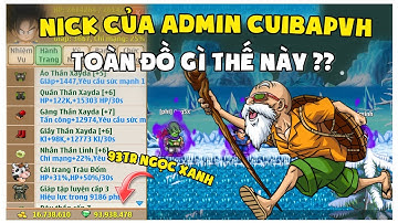 Show Nick Admin CuiBapVH Sau 3 Năm Keylog Đồ Và Nick Của AE Gia Tài Khủng Như Nào - Ngọc Rồng Online