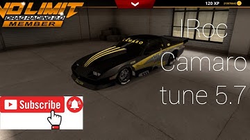 No Limit Drag Racing 2.0 IROC camaro tune 5.7