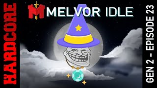 Five Magics - Hardcore Melvor Idle - Gen 2 - Episode 23