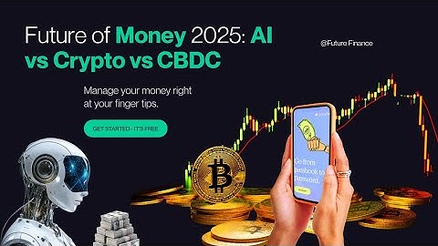 Future of Money 2025: AI vs Crypto vs CBDC | Future finance