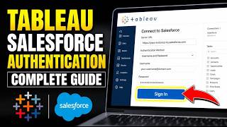 How to authenticate Tableau with Salesforce data sources - Complete Guide