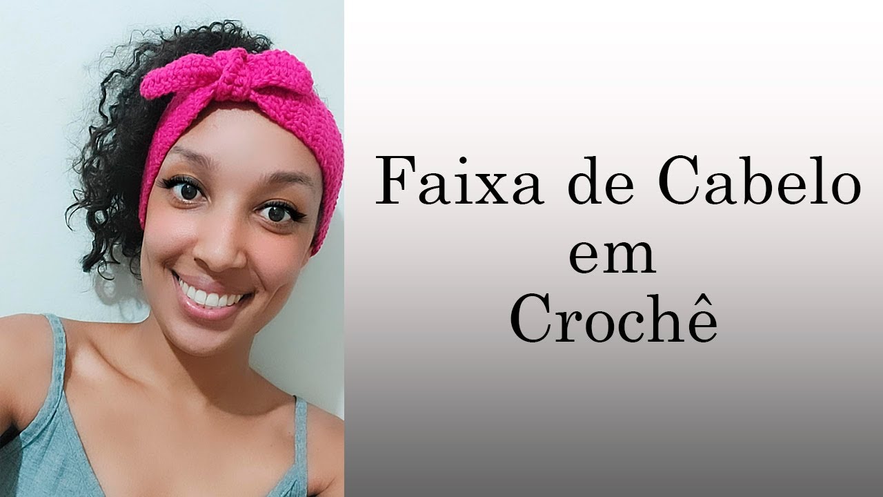 Faixa de cabelo em crochê -  Passo a Passo simples e super fácil de fazer