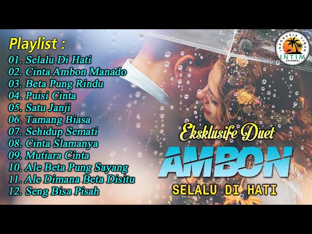 Duet Ambon Selalu Di Hati || Full Album Lagu Ambon class=