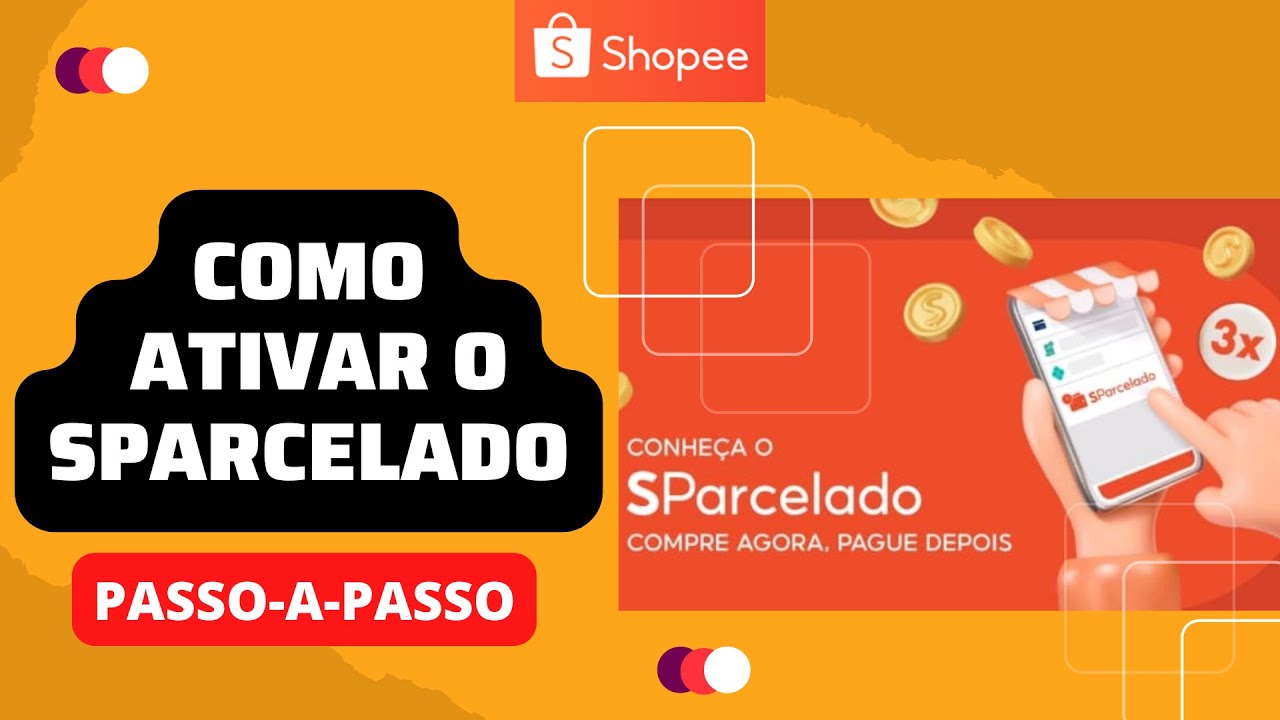 Sparcelado Shopee Como Ativar | Ativação do Sparcelado Passo-a-Passo ...