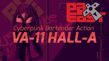 VA-11 HALL-A - PAX East Highlights