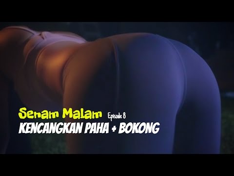 SENAM MALAM Episode #008 | Senam KEGEL Untuk Kencangkan PAHA dan BOKONG Bareng GRACE Iskandar