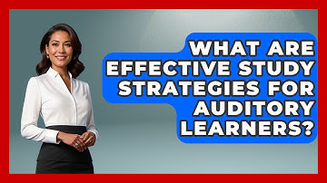 What Are Effective Study Strategies For Auditory Learners? - Special Education Learning