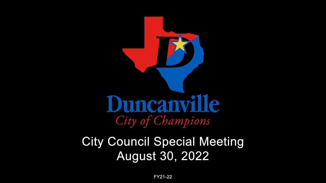 Duncanville, Texas City Council Special Meeting for August 30, 2022