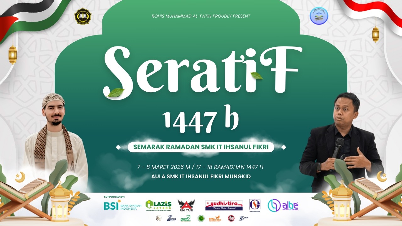 SERATIF 1447 H | SEMARAK RAMADAN SMKIT IHSANUL FIKRI