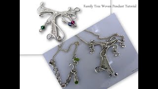 Family Tree Woven Pendant - A WIre Wrap Tutorial
