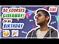 30 Courses Giveaway on My Birthday 🎂 Ask me Anything (LIVE QnA) 🎙