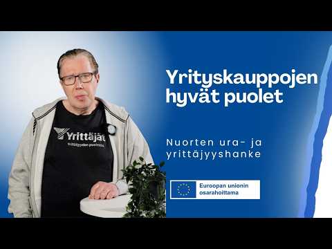 2.2 Yrityksen ostaminen ja yrityskaupat: Yrityskauppojen hyvät puolet